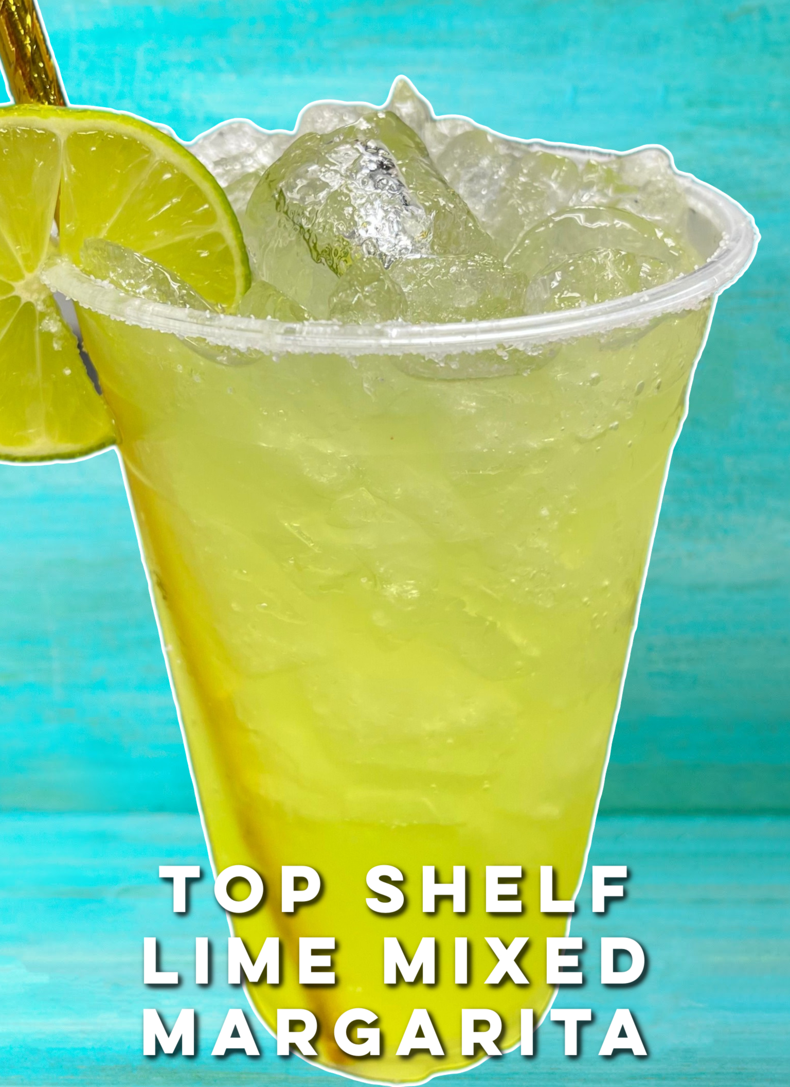 Top Shelf Lime Mixed Margarita